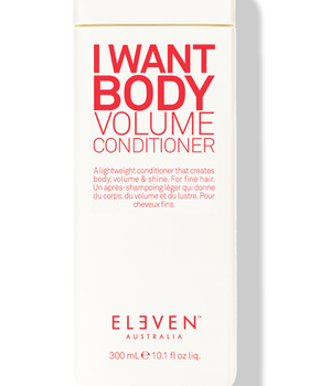 I WANT BODY VOLUME CONDITIONER